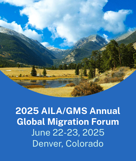 2025 AILA/GMS Annual Global Migration Forum